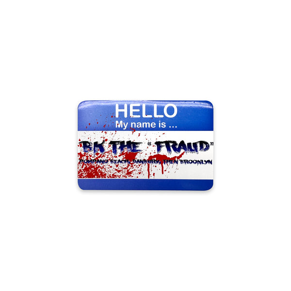 Hello My Name is Bk the Fraud  (Sticker)